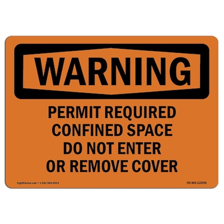 Signmission OSHA Permit Required Confined Space Do Not Enter 14in X 10in Rigid Plastic, OS-WS-P-1014-L-12298 OS-WS-P-1014-L-12298